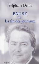 Couverture du livre « Pause III » de Denis-S aux éditions Fayard