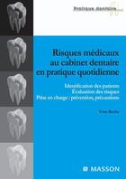 Couverture du livre « Risques médicaux en cabinet dentaire » de Yvon Roche aux éditions Elsevier-masson
