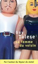 Couverture du livre « La femme du voisin » de Gay Talese aux éditions Points
