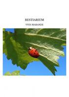 Couverture du livre « BESTIARIUM » de Marande Yves aux éditions Thebookedition.com