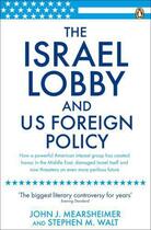 Couverture du livre « The Israel Lobby and US Foreign Policy » de Stephen M. Walt aux éditions Penguin Books Ltd Digital
