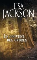 Couverture du livre « Le couvent des ombres » de Lisa Jackson aux éditions Harpercollins