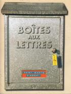 Couverture du livre « Boites aux lettres saint-martin-d'abbat, le village aux boites aux lettres » de Michel Lafeuille aux éditions Alternatives