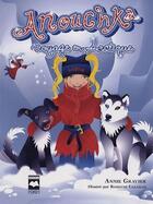 Couverture du livre « Anouchka ; voyage en arctique » de Annie Gravier aux éditions Hurtubise