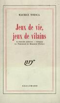 Couverture du livre « Jeux De Vie, Jeux De Vilains » de Toesca M aux éditions Gallimard