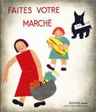 Couverture du livre « Faites votre marché » de Nathalie Parain et Pere Castor aux éditions Memo