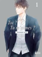 Couverture du livre « Toi ? tu m'aimes ? Tome 1 » de Tsubame Sato aux éditions Boy's Love
