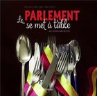 Couverture du livre « Le parlement se met à table » de  aux éditions Slatkine