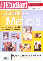 Couverture du livre « Guide des metiers ; edition 2002 » de  aux éditions L'etudiant