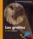 Couverture du livre « Les grottes » de  aux éditions Gallimard-jeunesse