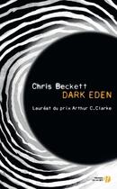 Couverture du livre « Dark eden » de Chris Beckett aux éditions Presses De La Cite