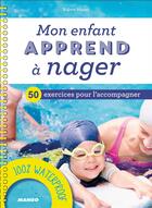 Couverture du livre « Mon enfant apprend à nager » de Robert Mazari aux éditions Mango