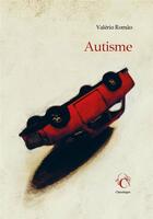 Couverture du livre « Autisme » de Valerio Romao aux éditions Chandeigne