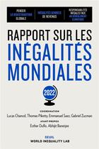 Couverture du livre « Rapport sur les inégalités mondiales 2022 » de Lucas Chancel aux éditions Seuil