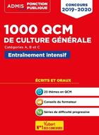 Couverture du livre « 1000 QCM de culture générale ; catégories A, B et C ; entraînement intensif (édition 2019/2020) » de  aux éditions Vuibert