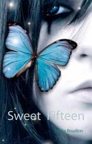 Couverture du livre « Sweet fifteen » de Emilie Rouillon aux éditions Books On Demand