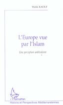 Couverture du livre « L'europe vue par l'islam - une perception ambivalente » de Wafik Raouf aux éditions L'harmattan