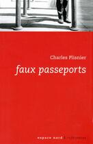 Couverture du livre « Faux passeports » de Charles Plisnier aux éditions Espace Nord