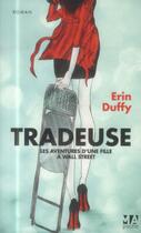 Couverture du livre « Tradeuse ; les aventures d'une fille à Wall Street » de Erin Duffy aux éditions Toucan