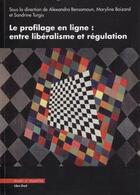 Couverture du livre « Le profilage en ligne : entre libéralisme et régulation » de Alexandra Bensamoun et Sandrine Turgis et Maryline Boizard aux éditions Mare & Martin
