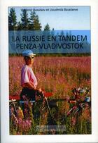 Couverture du livre « La russie en tandem » de Basalaev Et Vladimir aux éditions Artisans Voyageurs