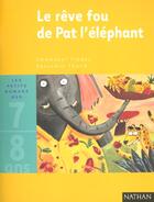 Couverture du livre « Le Reve Fou De Pat L'Elephant » de Benjamin Chaud et Emmanuel Tredez aux éditions Nathan