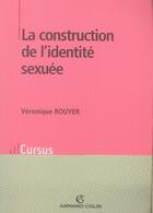 Couverture du livre « La construction de l'identité sexuée » de Rouyer-V aux éditions Dunod
