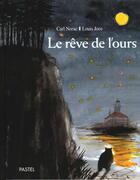 Couverture du livre « Reve de l ours (le) » de Joos Louis / Norac C aux éditions Ecole Des Loisirs