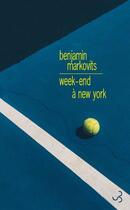 Couverture du livre « Week-end à New York » de Benjamin Markovits aux éditions Christian Bourgois
