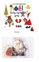 Couverture du livre « Suis-je Noël? Rosemary » de Marina Petitdemange aux éditions Books On Demand