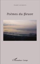 Couverture du livre « Poèmes du fleuve » de Arcade Loumbouzi aux éditions L'harmattan