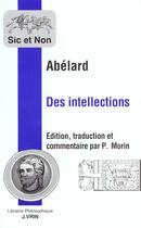 Couverture du livre « Traite des intellections » de Abelard/Morin aux éditions Vrin