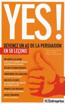 Couverture du livre « Yes ; l'art de la persuasion en 50 leçons » de Noah J. Goldstein aux éditions L'express