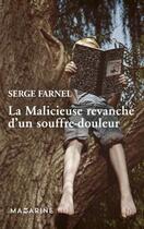 Couverture du livre « La malicieuse revanche d'un souffre-douleur » de Serge Farnel aux éditions Mazarine