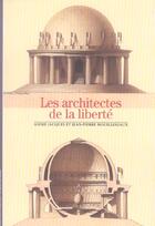 Couverture du livre « Les architectes de la liberte » de Mouilleseaux/Jacques aux éditions Gallimard