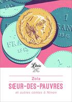 Couverture du livre « Soeur-des-pauvres et autres contes à Ninon » de Émile Zola aux éditions J'ai Lu
