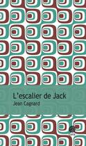 Couverture du livre « L'escalier de Jack » de Jean Cagnard aux éditions Gaia Editions