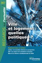 Couverture du livre « REGARDS SUR L'ACTUALITE N.367 ; ville et logement : quelles politiques? » de  aux éditions Documentation Francaise