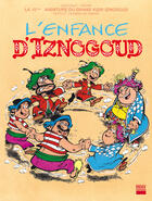 Couverture du livre « Iznogoud - tome 15 - L'enfance d'Iznogoud » de Jean Tabary et Rene Goscinny aux éditions Imav éditions