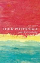 Couverture du livre « Child Psychology: A Very Short Introduction » de Goswami Usha aux éditions Oup Oxford