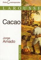Couverture du livre « Cacao » de Jorge Amado aux éditions Larousse