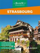 Couverture du livre « Le guide vert week-end : Strasbourg (édition 2022) » de Collectif Michelin aux éditions Michelin
