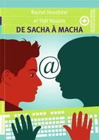 Couverture du livre « De Sacha à Macha + un cahier special pour aller plus loin » de Rachel Hausfater et Yael Hassan aux éditions Flammarion