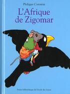 Couverture du livre « L'afrique de zigomar » de Corentin Philippe aux éditions Ecole Des Loisirs