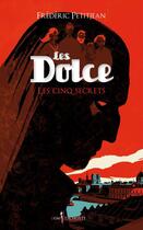 Couverture du livre « Les Dolce t.2 ; les cinq secrets » de Frédéric Petitjean aux éditions Don Quichotte