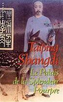 Couverture du livre « Le palais de la splendeur pourpre » de Taiping Shangdi aux éditions Le Masque