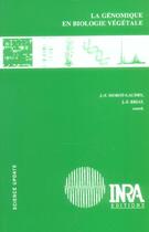 Couverture du livre « La genomique en biologie vegetale » de Morot-Gaudry/Briat aux éditions Quae