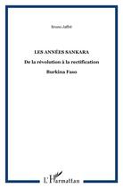 Couverture du livre « Les années Sankara : Burkina Faso » de Bruno Jaffre aux éditions L'harmattan
