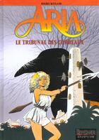 Couverture du livre « Aria Tome 7 : le tribunal des corbeaux » de Michel Weyland aux éditions Dupuis