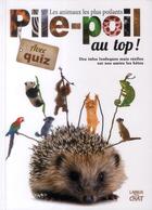 Couverture du livre « Pile-poil au top ! les animaux les plus poilants » de Sylvie Lehmann aux éditions Langue Au Chat